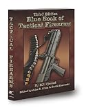 3rd Edition Blue Book of Tactical Firearms by 