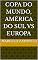 Livro Copa do mundo, América do Sul Vs Europa