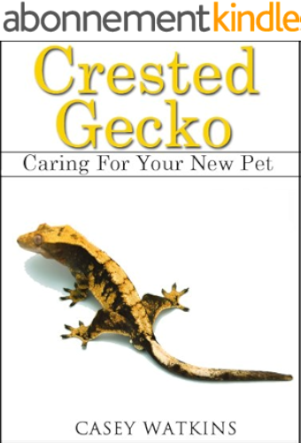 Download Crested Gecko: Caring For Your New Pet (Reptile Care Guides) (English Edition) PDF