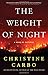 The Weight of Night: A Novel of Suspense (3) (Glacier Mystery Series)