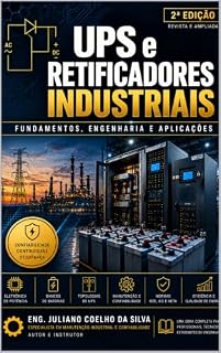 Livro UPS e Retificadores Industriais : Fundamentos, Engenharia e Aplicações