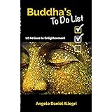 Buddha's To Do List: 10 Actions to Enlightenment