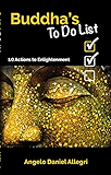 Buddha's To Do List: 10 Actions to Enlightenment