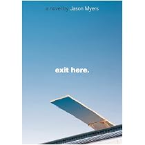 Amazon.com: Exit Here.: 9781416917489: Myers, Jason: Books