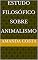 Livro Estudo Filosófico Sobre Animalismo