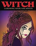 Witch Coloring Book for Adults (Adult Coloring Books) by Alisa Calder