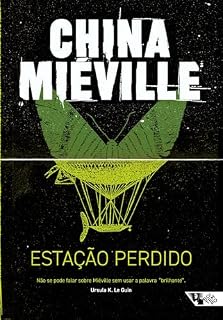 Livro Estação Perdido (Série Bas-Lag Livro 1)