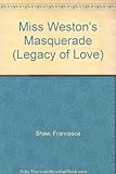 Front cover for the book Miss Weston's Masquerade by Francesca Shaw
