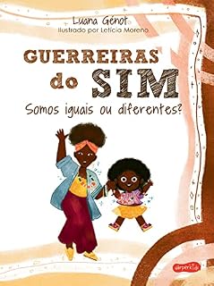 Livro Guerreiras do Sim: Somos iguais ou diferentes?