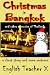 Christmas in Bangkok (English Teacher X)
