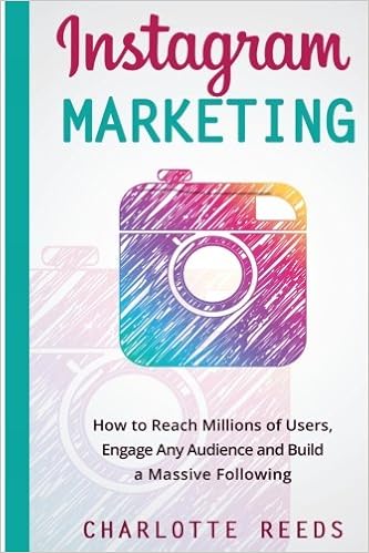 instagram marketing how to reach millions of users engage with any audience and build a massive following social media marketing social media growth - how to build a massive following on instagram