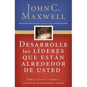 Desarrolle los líderes que están alrededor de usted
