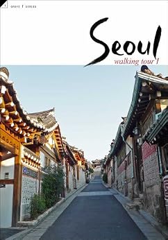 Seoul Walking Tour I - Seeing More Than You Know 