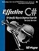 Effective C#: 50 Specific Ways to Improve Your C# (Effective Software Development Series)