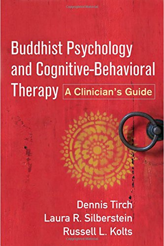 Download Buddhist Psychology and Cognitive-Behavioral Therapy: A Clinician's Guide