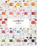 Rainbow Tarts: 50 Recipes for 50 Colors by Emilie Guelpa