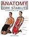 Anatomy of Core Stability: A Trainer's Guide to Core Stability by 