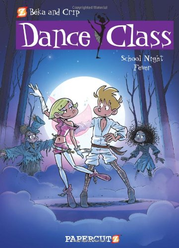 Dance Class #7: School Night Fever (Dance Class Graphic Novels)