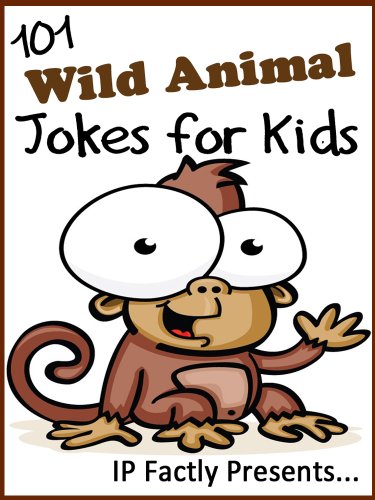 101 Wild Animal Jokes for Kids. Short, Funny, Clean and Corny Kid's Jokes - Fun with the Funniest Lame Jokes for all the Family. (Joke Books for Kids Book 12)