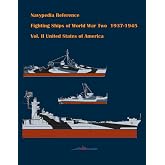 Fighting ships of World War Two 1937 - 1945. Volume II. United States of America (Navypedia reference. Fighting ships of World War Two.)