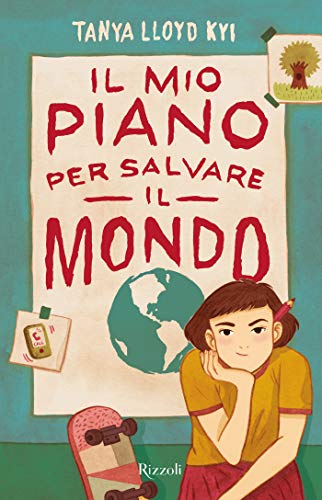 Il mio piano per salvare il mondo (Italian Edition) by [Lloyd Kyi, Tanya]