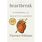 Heartbreak: A Personal and Scientific Journey