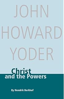 Christ and the Powers (John Howard Yoder)
