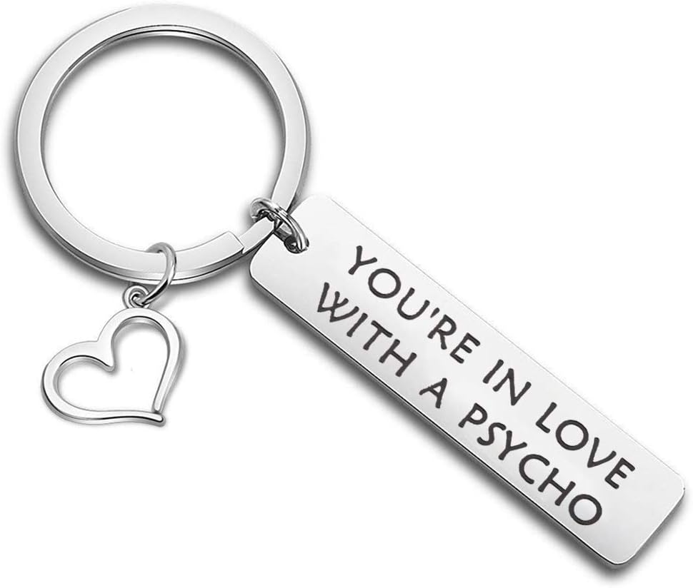 bobauna You're in Love with A Psycho Keychain Kasabian Gifts for Girlfriend Boyfriend Wife Husband