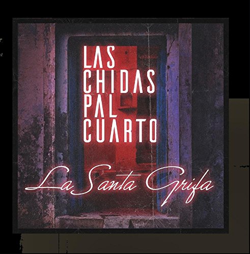 La Santa Grifa - Las Chidas Pal Cuarto - Zortam Music