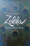 ZELDA, A BIOGRAPHY