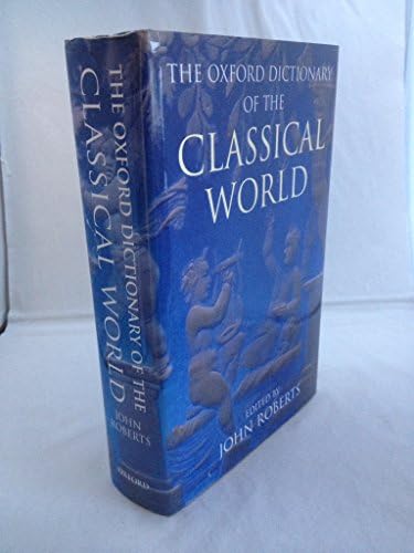The Oxford Classical Dictionary: 9780198606413: Reference Books