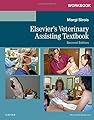 Workbook for Elsevier's Veterinary Assisting Textbook, 2e