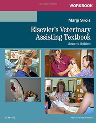 Workbook for Elsevier's Veterinary Assisting Textbook, 2e