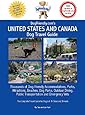 Dogfriendly.Com's United States and Canada Dog Travel Guide: Dog-Friendly Accommodations, Beaches, Public Transportation, National Parks, Attractions and Restaurants