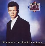 Rick Astley Album: «Whenever You Need Somebody» (Front side)