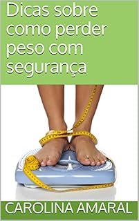 Livro Dicas sobre como perder peso com segurança