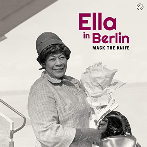 Album Art for Mack The Knife: Ella In Berlin (180G/2 Bonus Tracks/New Cover Photos/Dmm Master)) by Ella Fitzgerald
