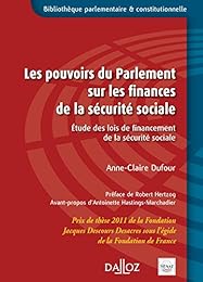 Les  pouvoirs du Parlement sur les finances de la sécurité sociale