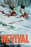 Revival Volume 1 You Re Among Friends Amazon Co Uk Tim