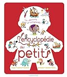 L'encyclopédie des petits : Lis, découvre et comprends ! by