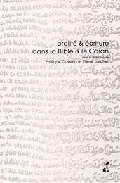 Oralité & écriture dans la Bible et le Coran