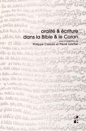 Oralité & écriture dans la Bible et le Coran