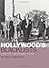 Hollywood's Blacklists: A Political and Cultural History