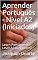 Livro Aprender Português - Nível A2 (Iniciados): Learn Portuguese - Level A2 (Beginners)