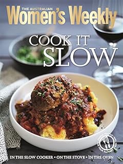 Everyday Slow Cooker Comfort Food The Australian Women S Weekly