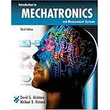 Introduction To Mechatronics And Measurement Systems Alciatore David 9780073380230 Books Introduction To Mechatronics And Measurement Systems Alciatore David 9780073380230 Books
