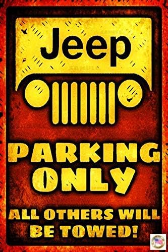 Jeep Parking Sign! Made in USA! 8"x12" All Weather Metal Funny Jeep Decor Garage Mechanic