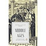 MIDDLE AGES: Mysterious Ages (GREAT BIOGRAPHIES Book 1)
