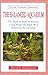The Balanced Aquarium (For the Freshwater Aquarium) by David E. Boruchowitz