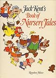 Jack Kent's Book of Nursery Tales by 